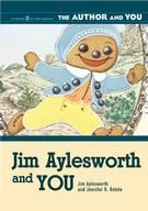 Jim Aylesworth and YOU